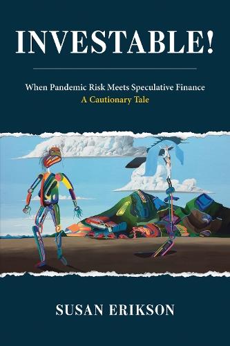 Investable!: When Pandemic Risk Meets Speculative Finance