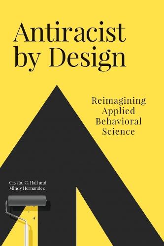 Antiracist By Design: Reimagining Applied Behavioral Science