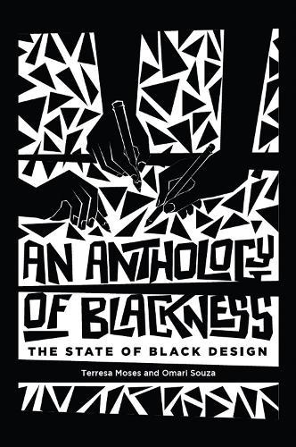 Anthology of Blackness, An: The State of Black Design