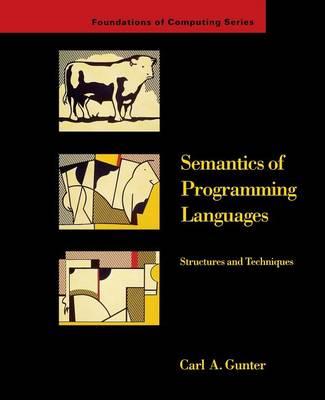 Semantics of Programming Languages: Structures and Techniques