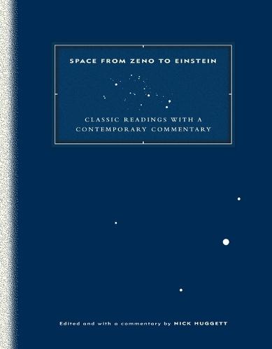 Space from Zeno to Einstein: Classic Readings with a Contemporary Commentary