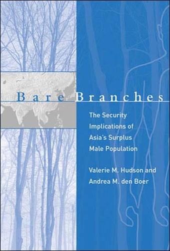 Bare Branches: The Security Implications of Asia's Surplus Male Population
