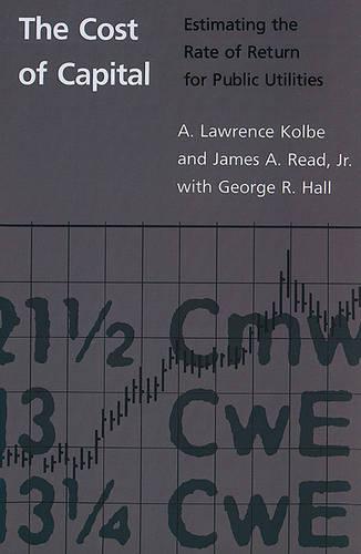 The Cost of Capital: Estimating the Rate of Return for Public Utilities