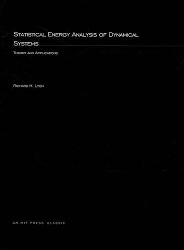Statistical Energy Analysis of Dynamical Systems: Theory and Applications
