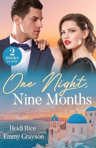One Night, Nine Months: The Heir Affair (Claimed by a Greek) / Pregnant Behind the Veil (Brides for Greek Brothers)