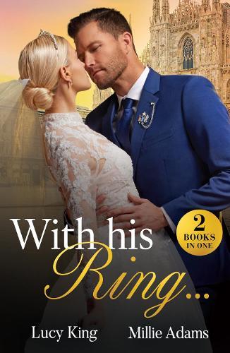 With His Ring…: King's Emergency Wife / Dragos's Broken Vows