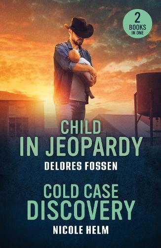 Child In Jeopardy / Cold Case Discovery: Child in Jeopardy (Saddle Ridge Justice) / Cold Case Discovery (Hudson Sibling Solutions)