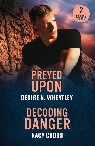 Preyed Upon / Decoding Danger: Preyed Upon (A West Coast Crime Story) / Decoding Danger (the Secrets of Hidden Creek Ranch)