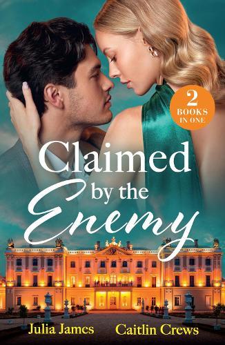 Claimed By The Enemy: Her Enemy's Secret Son / to Have & to Hate (A Very Italian Scandal)