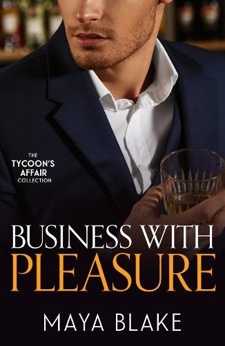 The Tycoon's Affair: Business With Pleasure: Bound by My Scandalous Pregnancy (the Notorious Greek Billionaires) / What the Greek's Money Can't Buy / a Marriage Fit for a Sinner