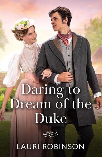 Daring To Dream Of The Duke