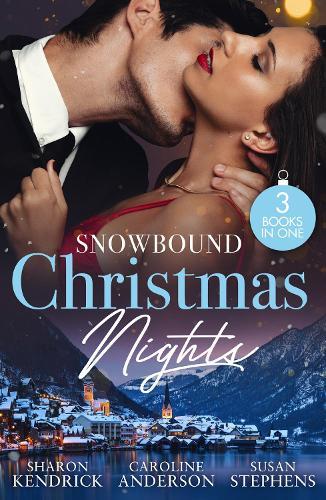 Snowbound Christmas Nights: Cinderella's Christmas Secret / Snowed in with the Billionaire / One Scandalous Christmas Eve