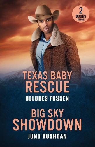 Texas Baby Rescue / Big Sky Showdown: Texas Baby Rescue (Renegade Canyon) / Big Sky Showdown (Ironside Protection Services)