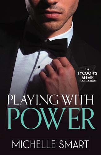 The Tycoon's Affair: Playing With Power: Marriage Made in Blackmail (Rings of Vengeance) / Billionaire's Baby of Redemption / His Greek Wedding Night Debt