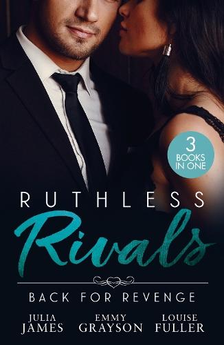 Ruthless Rivals: Back For Revenge: The Cost of Cinderella's Confession / Cinderella Hired for His Revenge / Returning for His Ruthless Revenge