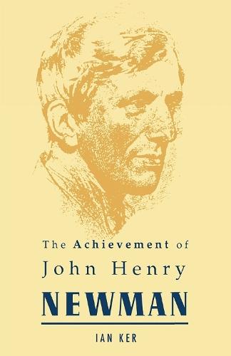 Achievement of John Henry Newman