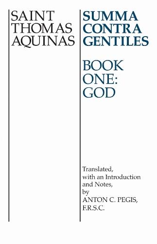 Summa Contra Gentiles: Book One: God