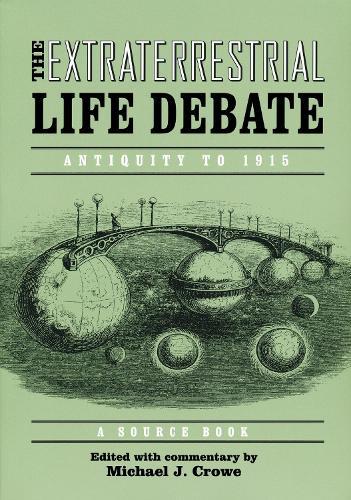 Extraterrestrial Life Debate, Antiquity to 1915: A Source Book