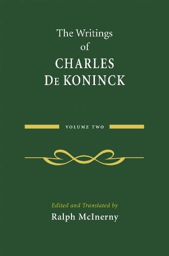 The Writings of Charles De Koninck: Volume 2