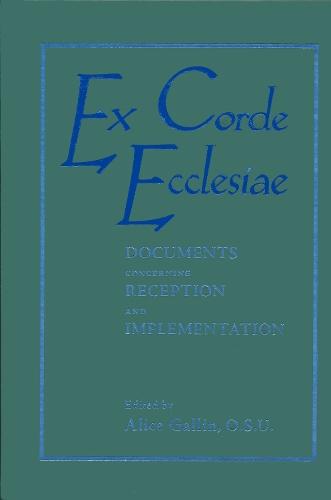 Ex Corde Ecclesiae: Documents Concerning Reception and Implementation