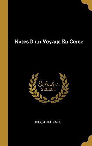 Notes D'un Voyage En Corse
