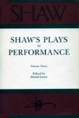 SHAW: The Annual of Bernard Shaw Studies, Vol. 3: Shaw's Plays in Performance