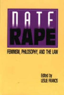 Date Rape: Feminism, Philosophy, and the Law