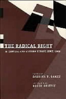 The Radical Right in Central and Eastern Europe Since 1989