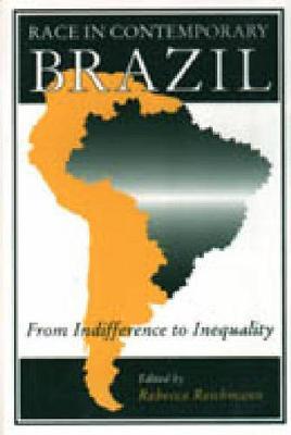 Race in Contemporary Brazil: From Indifference to Inequality