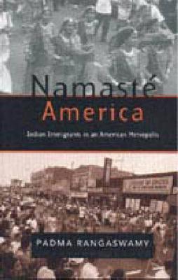 Namasté America: Indian Immigrants in an American Metropolis