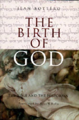 The Birth of God: The Bible and the Historian