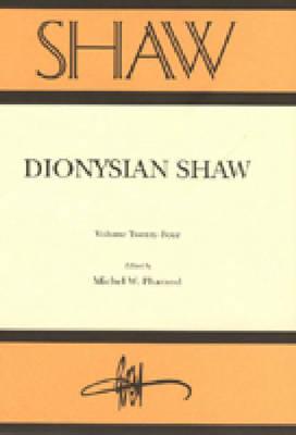 Shaw 24: Dionysian Shaw