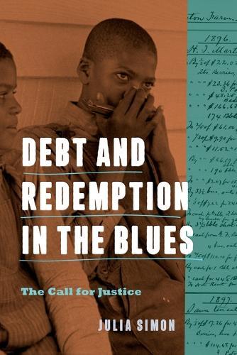 Debt and Redemption in the Blues: The Call for Justice