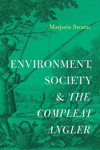 Environment, Society, and The Compleat Angler