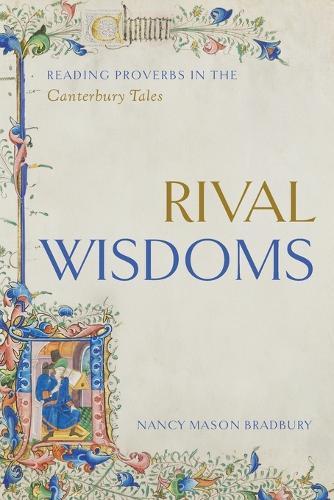Rival Wisdoms: Reading Proverbs in the Canterbury Tales