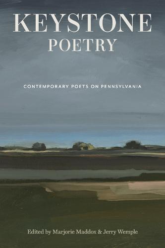 Keystone Poetry: Contemporary Poets on Pennsylvania