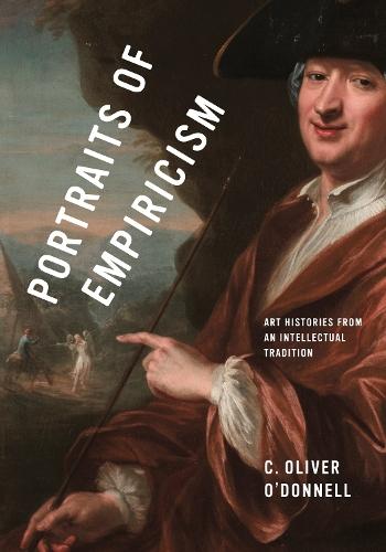 Portraits of Empiricism: Art Histories from an Intellectual Tradition