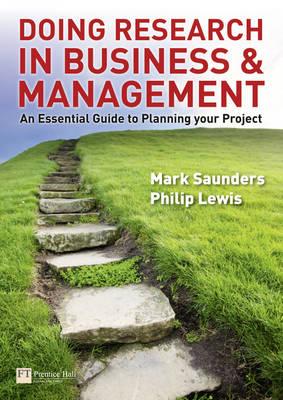 Doing Research in Business and Management: an essential guide to planning your project