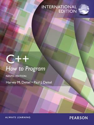 C++ How to Program (Early Objects Version), International Edition: Early Objects Version