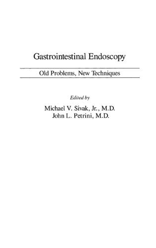 Gastrointestinal Endoscopy: Old Problems, New Techniques