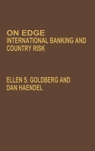 On Edge: International Banking and Country Risk