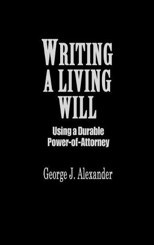 Writing A Living Will: Using a Durable Power-Of-Attorney