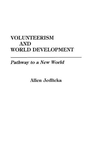 Volunteerism and World Development: Pathway to a New World