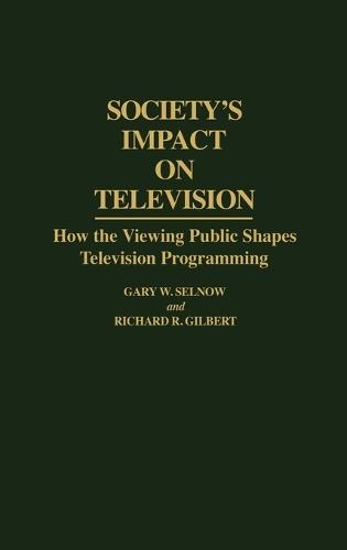Society's Impact on Television: How the Viewing Public Shapes Television Programming