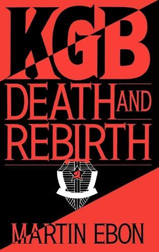 KGB: Death and Rebirth