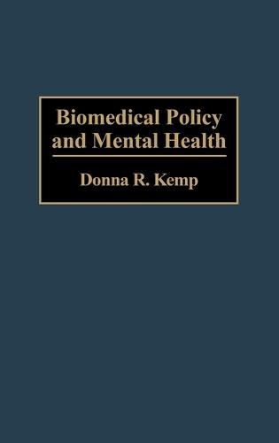 Biomedical Policy and Mental Health