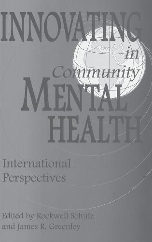 Innovating in Community Mental Health: International Perspectives