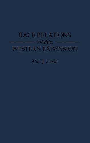 Race Relations Within Western Expansion
