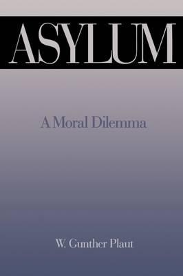 Asylum: A Moral Dilemma