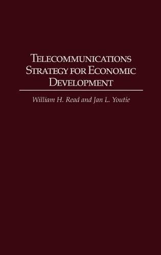 Telecommunications Strategy for Economic Development